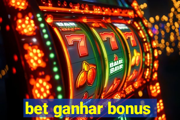 bet ganhar bonus